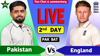 Pakistan vs England Live Commentary  | Pakistan Batting 2nd Test Day 2 , PAK vs ENG
