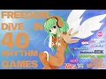 FREEDOM DiVE In 40 Rhythm Games