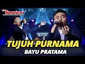 Download Lagu TUJUH PURNAMA - BAYU PRATAMA - MANAHADAP STUDIO