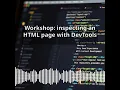 Workshop inspecting an HTML page with DevTools Full Stack Web Developer
