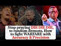 Lagu Stop praying DIE DIE DIE, to random demons. How to fight WARFARE with Accuracy \u0026 Precision