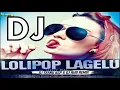 Lagu Lollipop Lagelu Pawan Singh DJ Remix Bhojpuri Song 2021