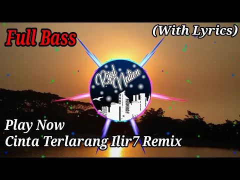 Download MP3 DJ Cinta Terlarang - Ilir7 Full Bass
