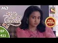 Yeh Un Dinon Ki Baat Hai - Ep 411