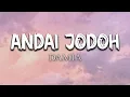Download Lagu DAMIA - ANDAI JODOH (LIRIK VIDEO)