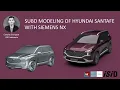 Siemens NX - Subdivision Modeling of Hyundai SantaFE with NX Realize Shape