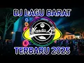 Download Lagu DJ TERBARU 2025 | DJ LAGU BARAT | DJ ALBUM TERBARU | DJ TIK TOK FULL BASS