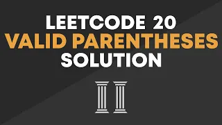 LeetCode 20 - Valid Parentheses Solution Optimal