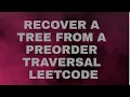 Recover a Tree From a Preorder Traversal Leetcode Tree Recursion Python 3