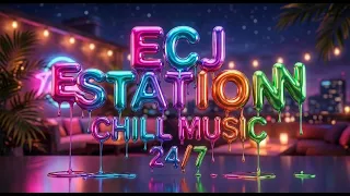 CHILL MUSIC // ECJ MUSIC STATION