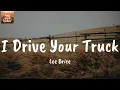 I Drive Your Truck - Lee Brice (Lyrics)