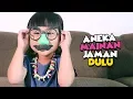 Download Lagu Aneka Mainan Jaman Dulu - JADUL - PART 1