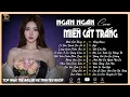 Download Lagu Tuyển Tập Ballad Triệu View 2025 | Top 15 Ca Khúc Về Tình Yêu Buồn Nghe Là Sẽ Khóc | Miền Cát Trắng