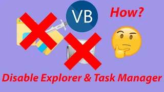Disable Task Manager and Explorer using VB Visual Basic