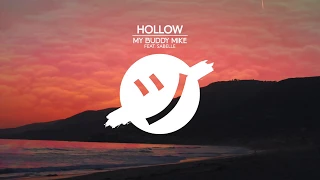 Download My Buddy Mike - Hollow (feat. Sabelle) (Official Lyric Video) MP3