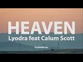 Download Lagu Calum Scott feat Lyodra - HEAVEN (Lyric Video)
