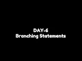 100 Days Of Coding Day-6 Branching Statements