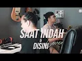 Download Lagu SAAT INDAH \u0026 DISINI | MASHUP COVER | WORSHIP ROOM