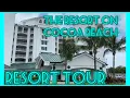 Full Tour - The Resort on Cocoa Beach Cocoa Beach FL 2020