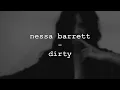 nessa barrett - dirty