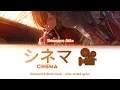 Download Lagu 【FULL】 シネマ (Cinema) / Shinonome Akito cover / color coded lyrics