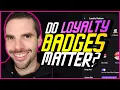 Do loyalty badges and Sub Flair matter on Twitch