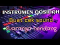 Lagu CEK SOUND INSTRUMEN QOSIDAH