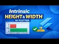The Flutter Widget You Should Know About IntrinsicHeight IntrinsicWidth Explained