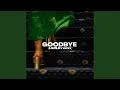Download Lagu Goodbye (LABLD Remix)