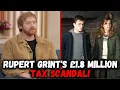 Rupert Grint s 1 8M Tax Bill Revealed