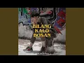 Download Lagu Bilang Kalo Bosan (feat. Hady Boven)
