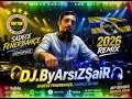 Dj.ByArsıZŞaiR-Sadece Fenerbahçe [2026 remix]