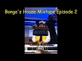 Download Lagu Bongo's House Mixtape Episode 2
