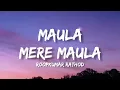Download Lagu Maula mere maula - Roopkumar rathod (lyrics) | Anwar | Siddarth Koirala \u0026 Nauheed Cyrusi | Rhythmhub