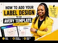 How to Add Your Canva Label Design to an Avery Template The Easy Way