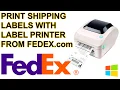 How to Print Shipping Labels from Fedex com on Windows UPDATED 2019 Setup Tutorial Guide Browser