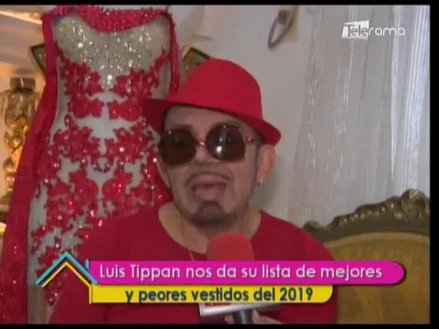 Luis Tippan nos da su lista de mejores y peores vestidos del 2019