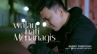 walau hati menangis pance pondaag cover by harry parintang
