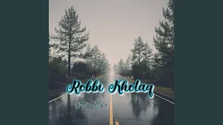 Download Robbi Kholaq MP3