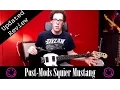 The Squier Bullet Mustang - Modded upgraded and ready to rock