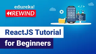 ReactJS Tutorial For Beginners Learn React js - React Crash Course Edureka Rewind