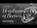 Download Lagu The Headhunters Of Borneo, Iban Sea Dayaks [Short documentary]