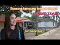 Lagu Inilah suasana pedesaan tempat tinggal sinden tayub waranggono NYI MUSTIKA Bojonegoro