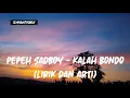Download Lagu Kalah Bondo - Pepeh SadBoy (Lirik Dan Arti)