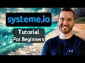 Systeme io Tutorial For Beginners 2026 Step-By-Step Walkthrough