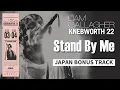 Liam Gallagher - Stand By Me (Live at Knebworth, 03/06/2022) 【JAPAN BONUS TRACK】