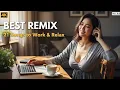 Download Lagu Best Remix 2025 Lagu Barat Buat Kerja \u0026 Santai Tanpa Iklan (No Ads) #summermix #deephouse 