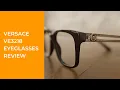 Versace VE3218 Eyeglasses Review - Fancy and High-end