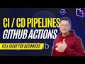 GitHub Actions pipeline Step by Step guide