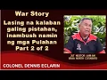 Download Lagu War Story: Lasing na kalaban galing pistahan, inambush namin ng mga Pulahan (2Lt Nestor Lam-an)